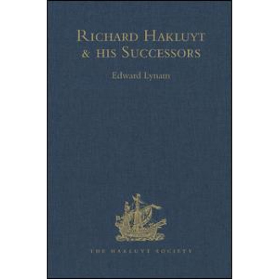 Richard Hakluyt and his Successors