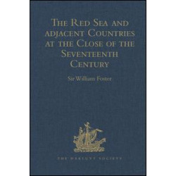 The Red Sea and Adjacent Countries at the Close of the Seventeenth Century The Red Sea and Adjacent Countries at the Close of the Seventeenth Century