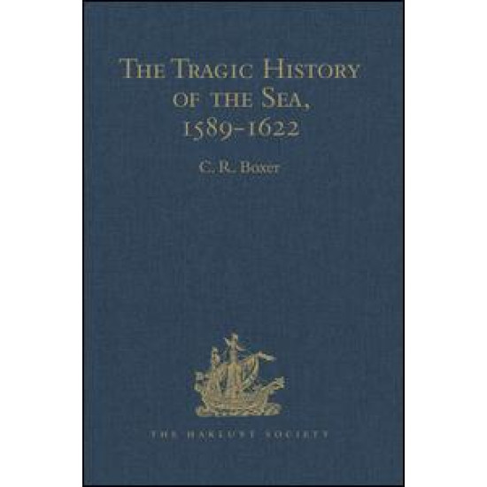 The Tragic History of the Sea, 1589-1622