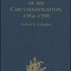 Byron's Journal of his Circumnavigation, 1764-1766 Byron's Journal of his Circumnavigation, 1764-1766
