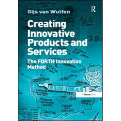 Creating Innovative Products and Services Creating Innovative Products and Services
