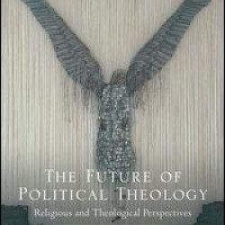 The Future of Political Theology
