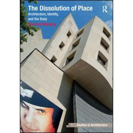 The Dissolution of Place