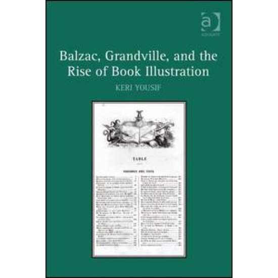 Balzac, Grandville, and the Rise of Book Illustration