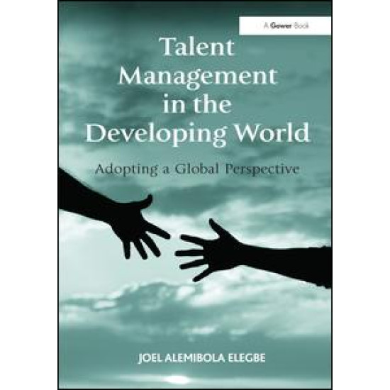 Talent Management in the Developing World Talent Management in the Developing World