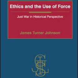 Ethics and the Use of Force