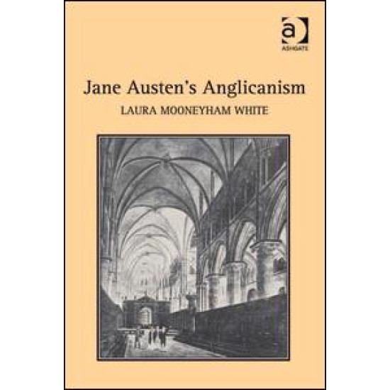 Jane Austen's Anglicanism Jane Austen's Anglicanism