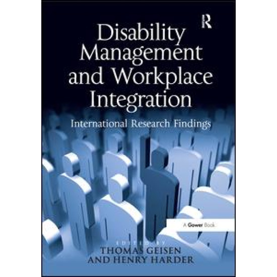 Disability Management and Workplace Integration Disability Management and Workplace Integration