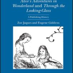 Lewis Carroll's Alice's Adventures in Wonderland and Through the Looking-Glass
