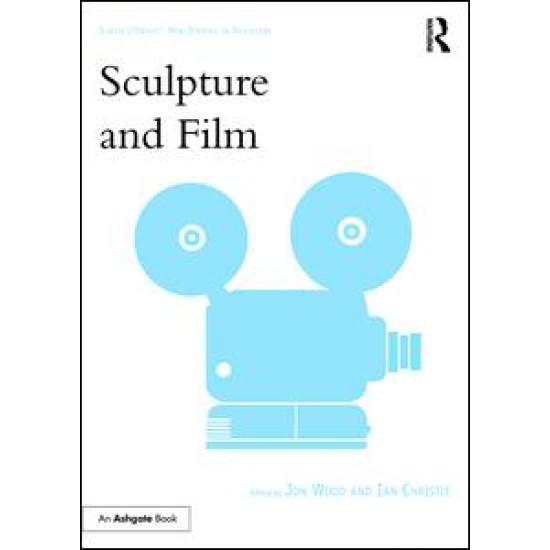Sculpture and Film Sculpture and Film