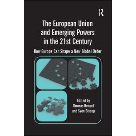 The European Union and Emerging Powers in the 21st Century