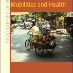 Mobilities and Health Mobilities and Health