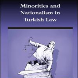 Minorities and Nationalism in Turkish Law