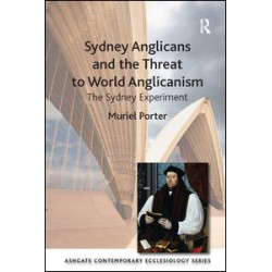 Sydney Anglicans and the Threat to World Anglicanism