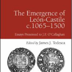 The Emergence of León-Castile c.1065-1500