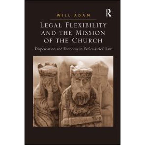 Legal Flexibility and the Mission of the Church