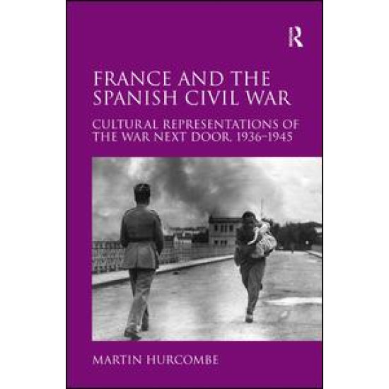 France and the Spanish Civil War France and the Spanish Civil War