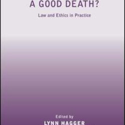 A Good Death? A Good Death?