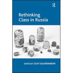 Rethinking Class in Russia