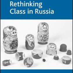 Rethinking Class in Russia