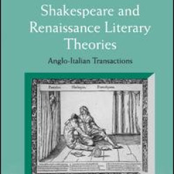 Shakespeare and Renaissance Literary Theories Shakespeare and Renaissance Literary Theories