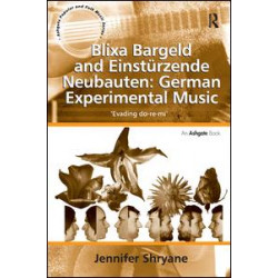 Blixa Bargeld and Einstürzende Neubauten: German Experimental Music Blixa Bargeld and Einstürzende Neubauten: German Experimental Music