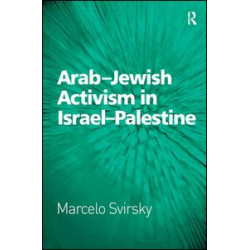 Arab-Jewish Activism in Israel-Palestine