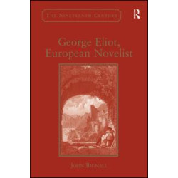George Eliot, European Novelist George Eliot, European Novelist