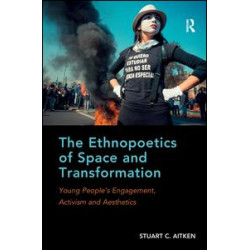 The Ethnopoetics of Space and Transformation