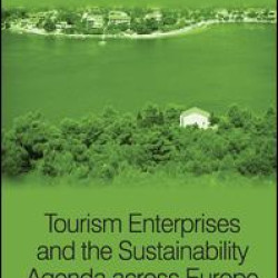 Tourism Enterprises and the Sustainability Agenda across Europe