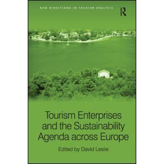 Tourism Enterprises and the Sustainability Agenda across Europe