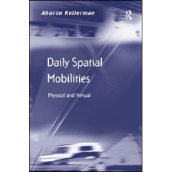 Daily Spatial Mobilities Daily Spatial Mobilities