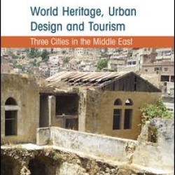 World Heritage, Urban Design and Tourism World Heritage, Urban Design and Tourism