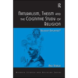 Naturalism, Theism and the Cognitive Study of Religion Naturalism, Theism and the Cognitive Study of Religion