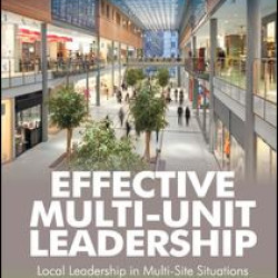 Effective Multi-Unit Leadership Effective Multi-Unit Leadership