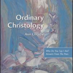 Ordinary Christology Ordinary Christology