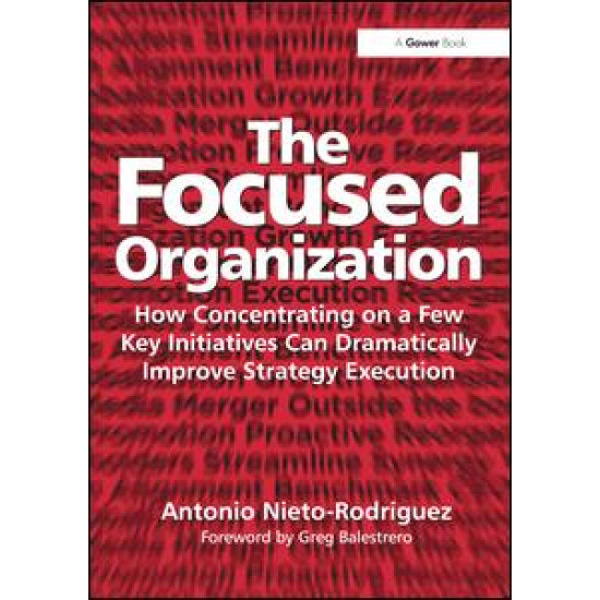 The Focused Organization The Focused Organization