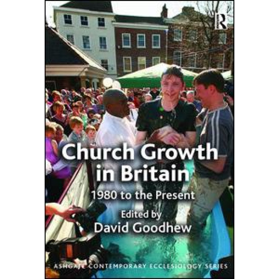 Church Growth in Britain Church Growth in Britain