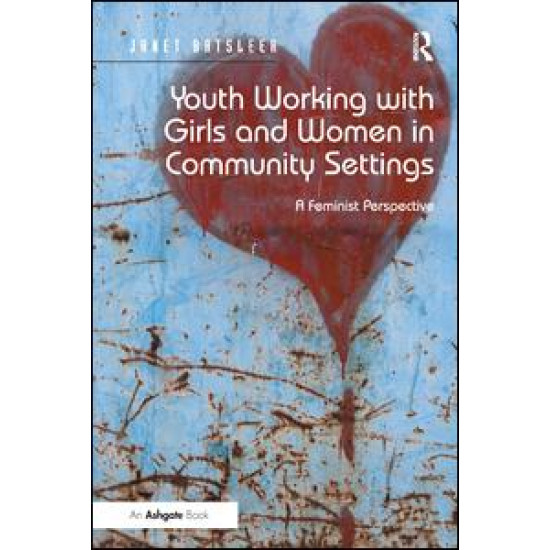 Youth Working with Girls and Women in Community Settings Youth Working with Girls and Women in Community Settings
