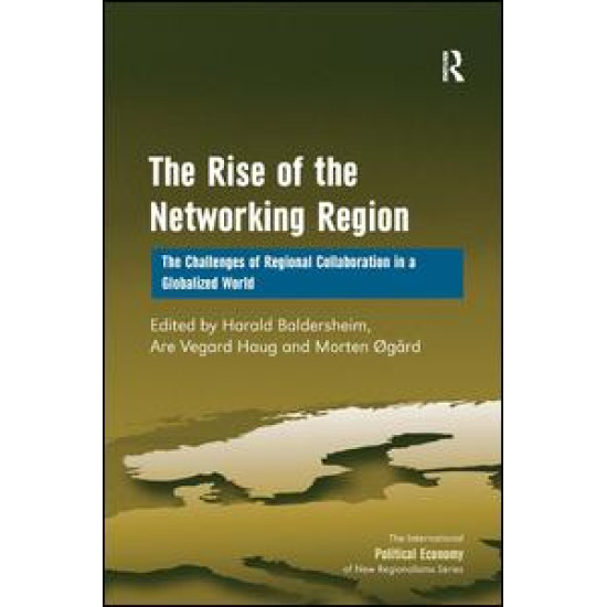 The Rise of the Networking Region