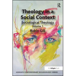 Theology in a Social Context Theology in a Social Context