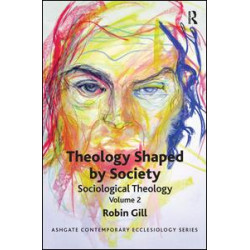 Theology Shaped by Society Theology Shaped by Society