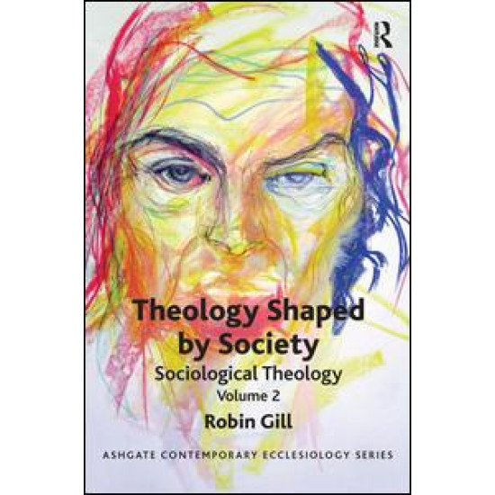 Theology Shaped by Society Theology Shaped by Society