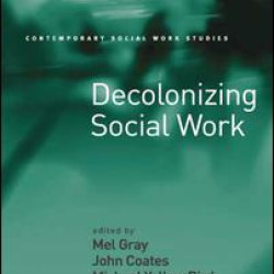 Decolonizing Social Work