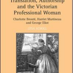 Translation, Authorship and the Victorian Professional Woman Translation, Authorship and the Victorian Professional Woman