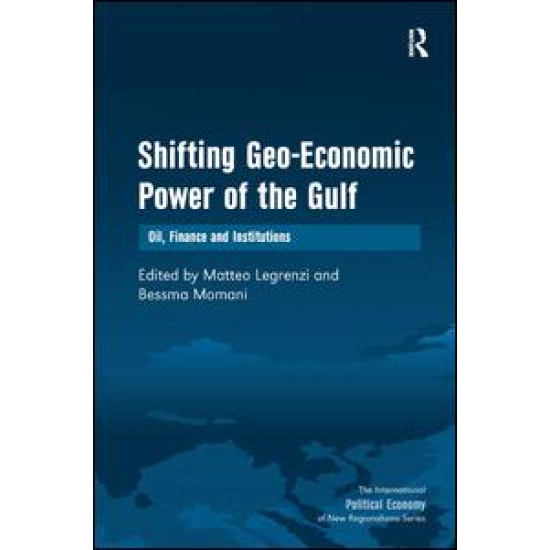 Shifting Geo-Economic Power of the Gulf