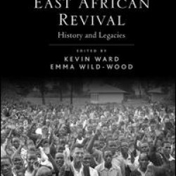 The East African Revival The East African Revival