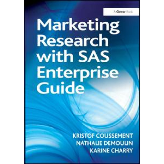 Marketing Research with SAS Enterprise Guide