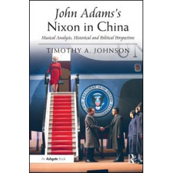 John Adams's Nixon in China John Adams's Nixon in China