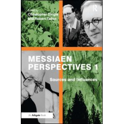 Messiaen Perspectives 1: Sources and Influences